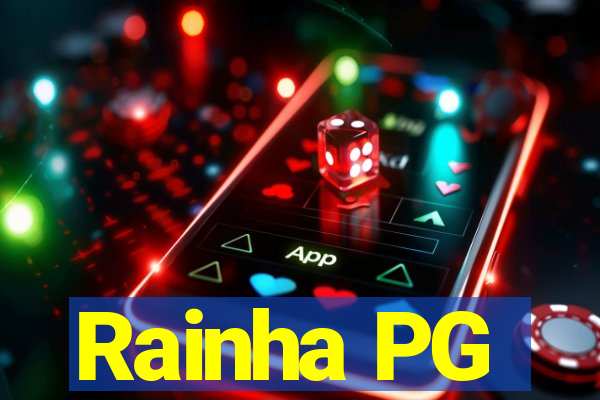 Rainha PG